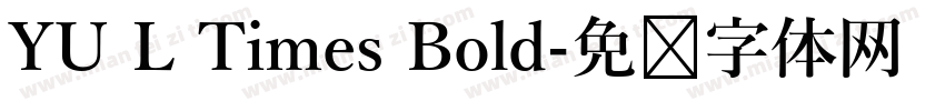 YU L Times Bold字体转换